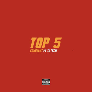Album Top 5 (Explicit) from CGB Beezy