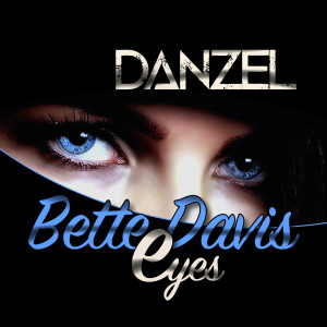 Album Bette Davis Eyes (Radio Edit) from Danzel