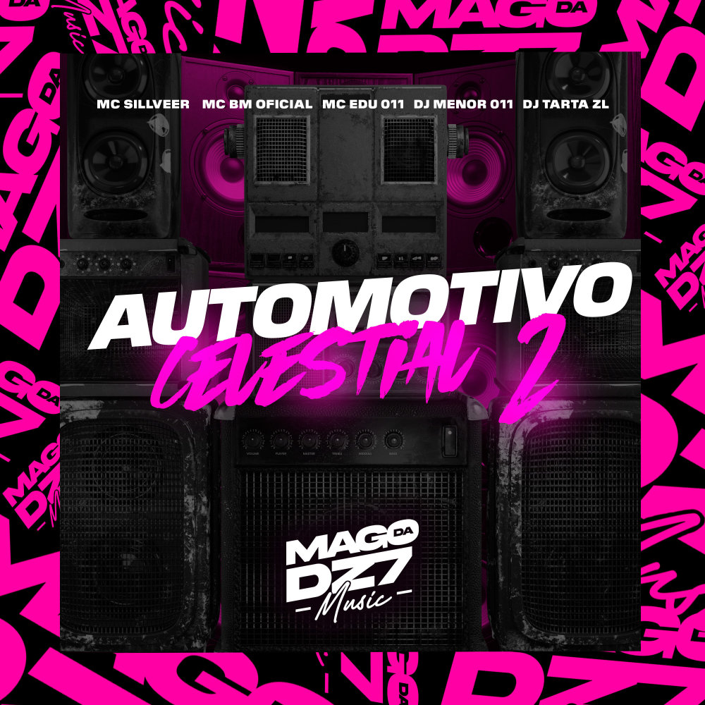 Automotivo Celestial 2 (feat. DJ MENOR 011 & DJ TARTA ZL|Explicit)