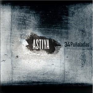 34 Puñaladas的專輯Astiya