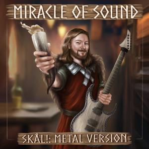 ดาวน์โหลดและฟังเพลง Skal (Metal Version) พร้อมเนื้อเพลงจาก Miracle of Sound
