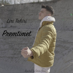 Dengarkan Premtimet lagu dari Liri Tahiri dengan lirik