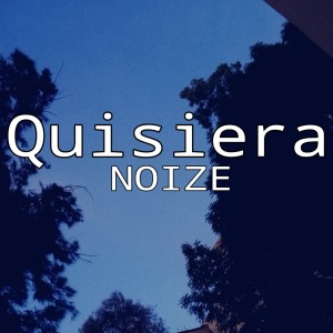 Album Quisiera from Noize