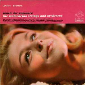 อัลบัม Music for Romance ศิลปิน The Melachrino Strings and Orchestra
