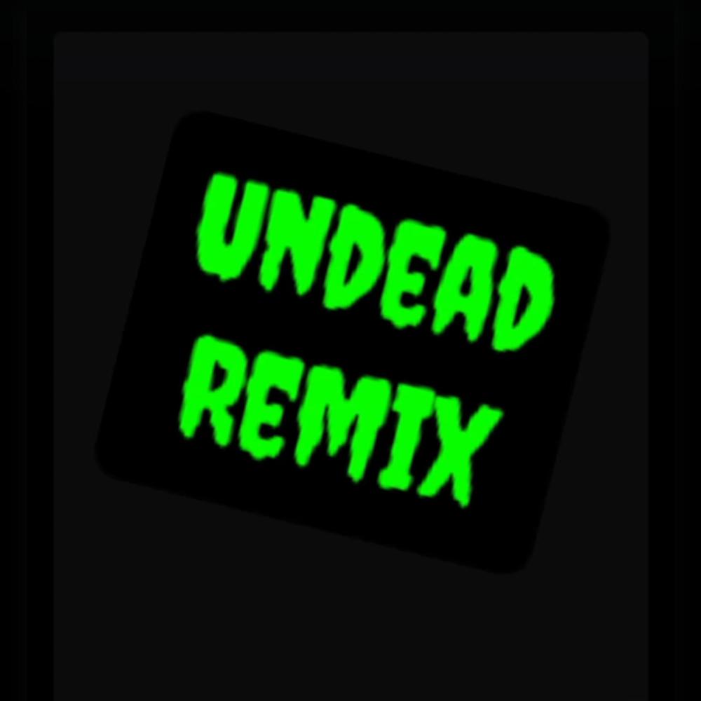 Undead (Remix|Explicit)
