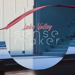 Album Sense Maker oleh Lake Valley