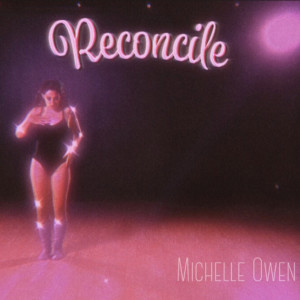 Album Reconcile from Michelle Owen