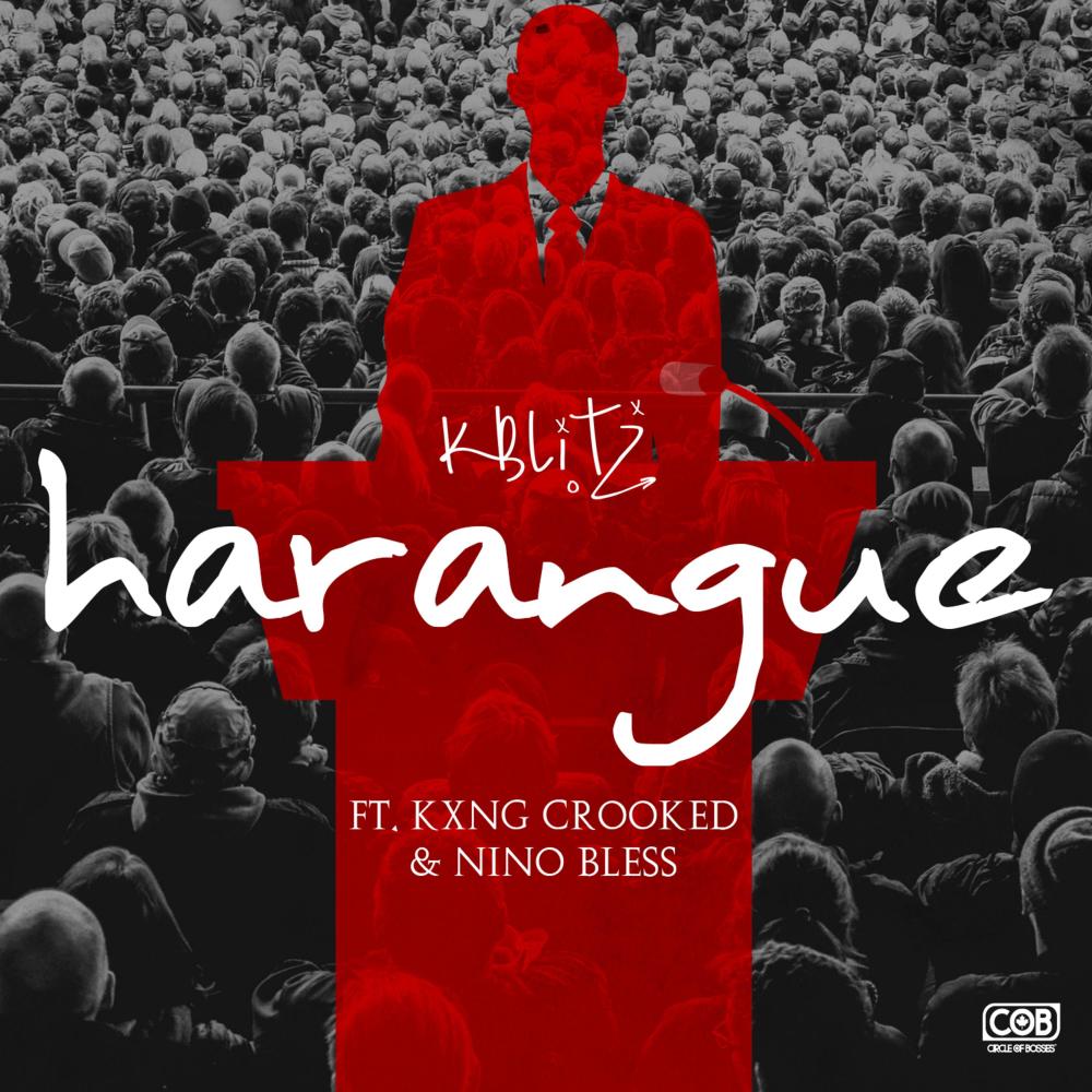 Harangue (feat. Kxng Crooked & Nino Bless) (Explicit)