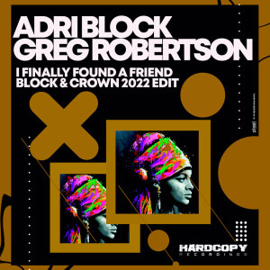 收聽Adri Block的I Finally Found a Friend (Block & Crown 2022 Edit)歌詞歌曲