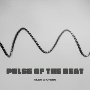 อัลบัม Pulse of the Beat ศิลปิน Alec Waters