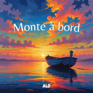 Album Monte à bord from ALD