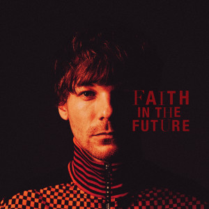 Louis Tomlinson的專輯Faith In The Future (Bonus Edition) (Explicit)
