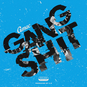 Album Gang Shit (Explicit) from Gmac