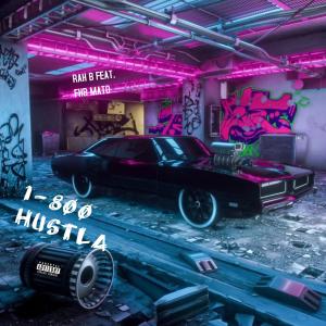 1800 Hustla (feat. FHB MATO) [Explicit]