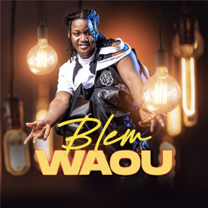 Blem的專輯Waou
