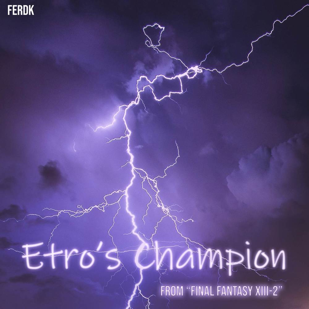Etro's Champion (From "Final Fantasy XIII-2") (Symphonic Metal Version)