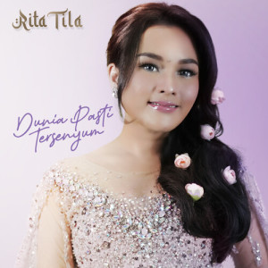 Album Dunia Pasti Tersenyum from Rita Tila