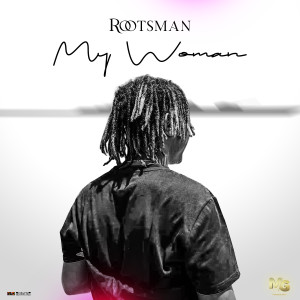 Listen to Woman song with lyrics from Rootsman