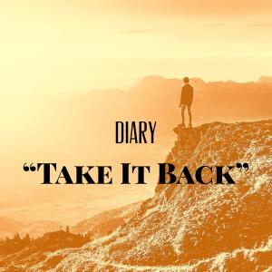 收聽Always Romer的Diary (Take It Back)歌詞歌曲