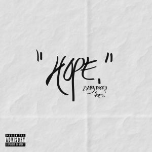 Dengarkan lagu Hope (Explicit) nyanyian BABY ROCKY dengan lirik