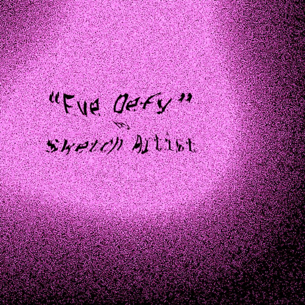 "Eve Defy"