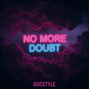 Album No More Doubt from DDCSTYLE