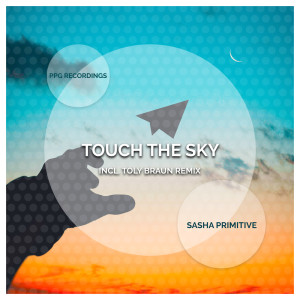 Dengarkan Touch The Sky (Toly Braun Remix) lagu dari Sasha Primitive dengan lirik
