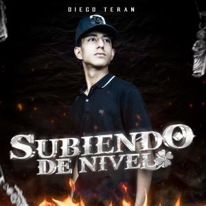 收聽Diego Teran的Subiendo De Nivel歌詞歌曲