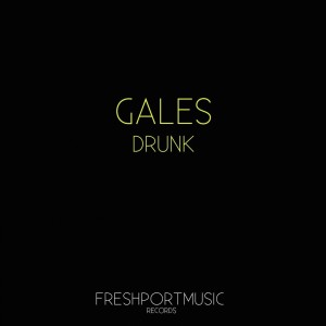 Album Drunk from Gales