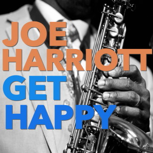 收聽Joe Harriott的Get Happy歌詞歌曲