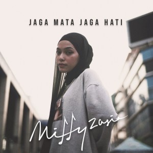 Listen to Jaga Mata Jaga Hati song with lyrics from Mitty Zasia