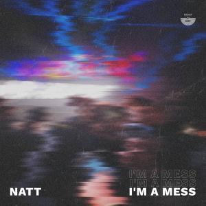 Natt的專輯I'm a Mess