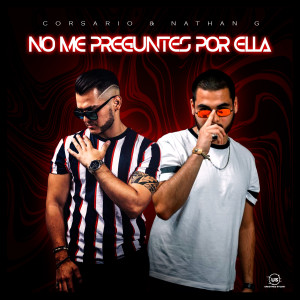 ดาวน์โหลดและฟังเพลง No Me Preguntes por Ella พร้อมเนื้อเพลงจาก Corsario
