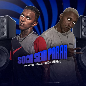 收聽Eo Nego的Soca Sem Parar歌詞歌曲