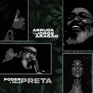 Arruda的專輯Poder É Pele Preta
