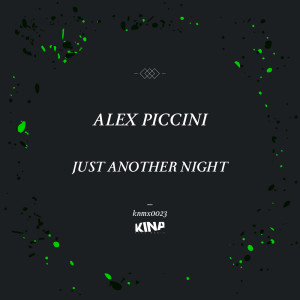 ดาวน์โหลดและฟังเพลง Just Another Night พร้อมเนื้อเพลงจาก Alex Piccini