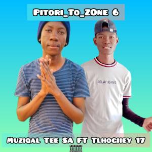 Dengarkan lagu Pitori To Zone 6 (feat. Muziqal) nyanyian Tlhogiiey Seventeen dengan lirik