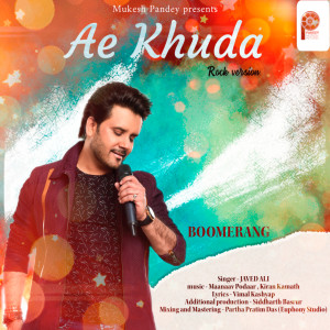 Album Ae Khuda (From "Boomerang") (Rock version) from JAVED ALI