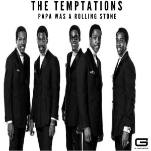 Album Papa was a rolling stone oleh The Temptations
