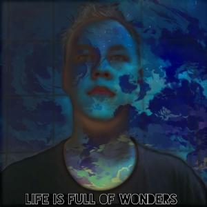 Listen to Life Is Full of Wonders song with lyrics from EkAnTo