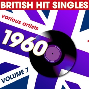 Various的专辑British Hit Singles 1960, Vol. 7