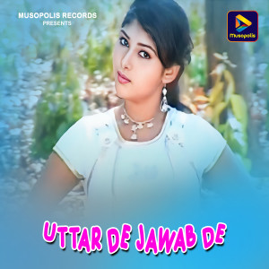 Album Uttar De Jawab De from Goutam kumar