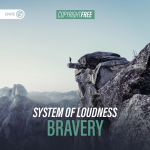 ดาวน์โหลดและฟังเพลง Bravery พร้อมเนื้อเพลงจาก System of Loudness