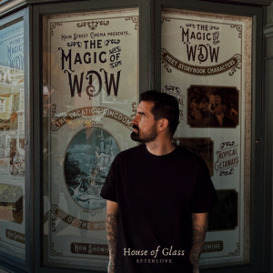 Afterlove的专辑House of Glass