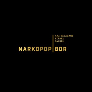 Album Narkopop i BOR oleh Szpaku
