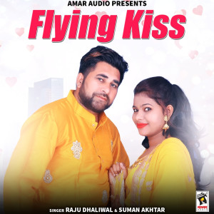 Raju Dhaliwal的專輯Flying Kiss