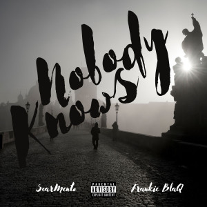 Album Nobody Knows (Explicit) from 
