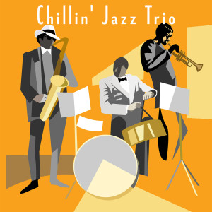 อัลบัม Chillin' Jazz Trio ศิลปิน Dinner Jazz