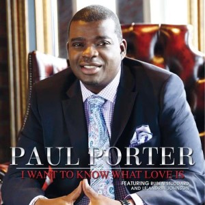 收聽Paul Porter的I Want To Know What Love Is歌詞歌曲