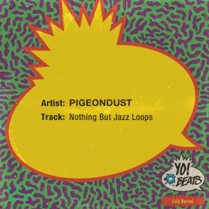 Album Nothing But Jazz Loops from Pigeondust
